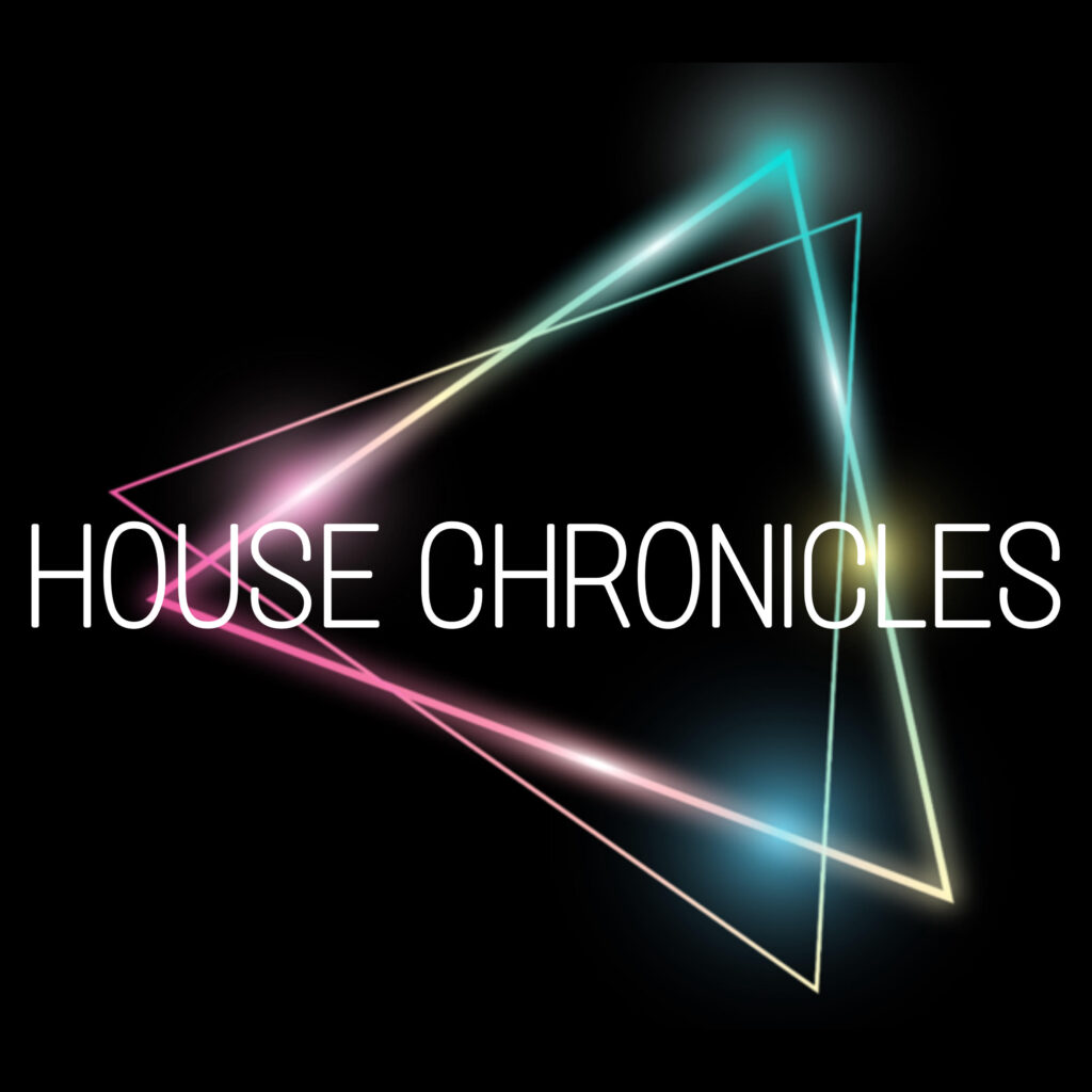 House Chronicles